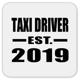 Taxi Driver Established EST. 2019 - Drink Coaster