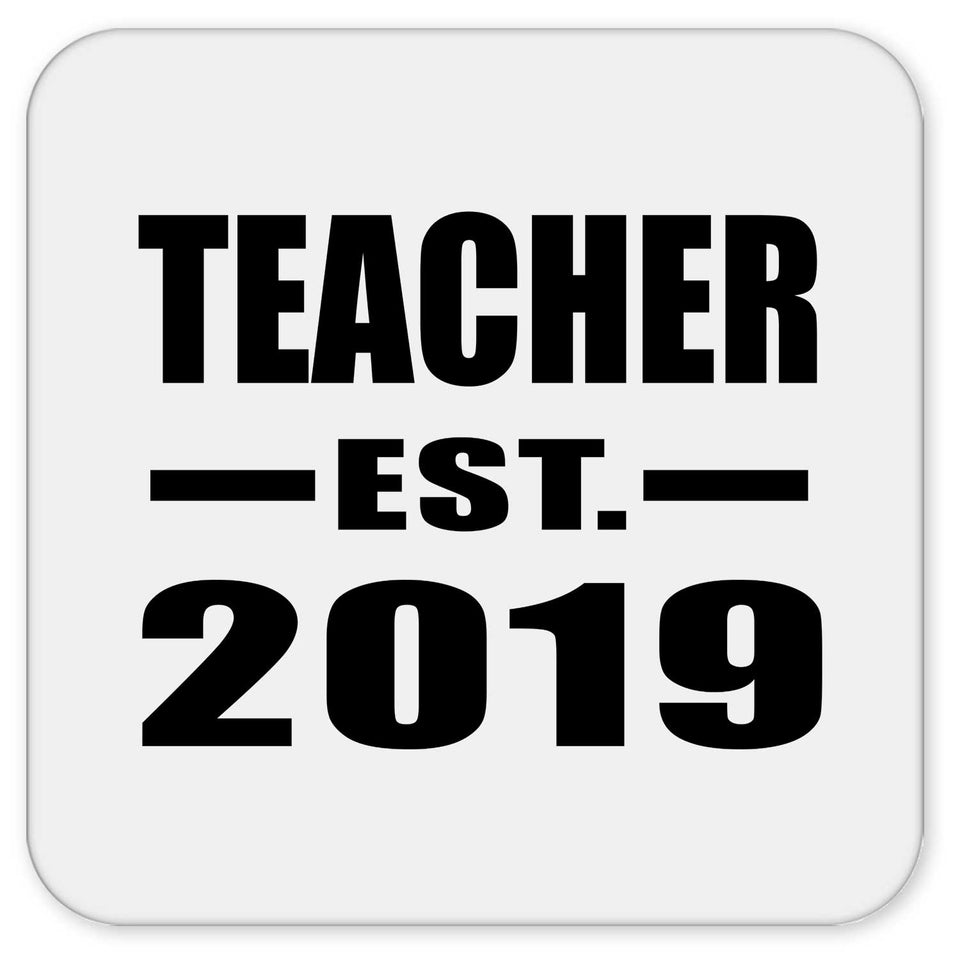 Teacher Established EST. 2019 - Drink Coaster