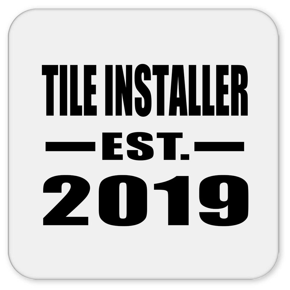 Tile Installer Established EST. 2019 - Drink Coaster