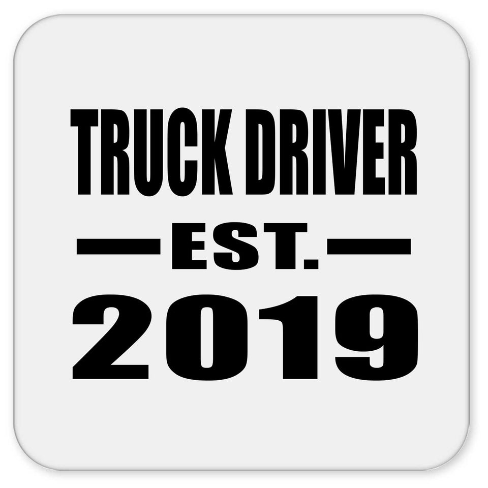Truck Driver Established EST. 2019 - Drink Coaster