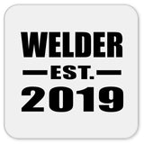Welder Established EST. 2019 - Drink Coaster
