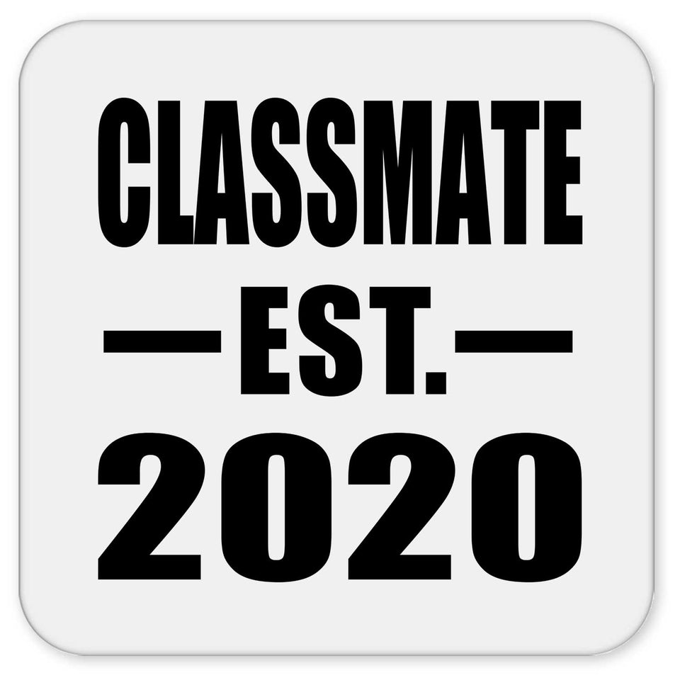 Classmate Established EST. 2020 - Drink Coaster