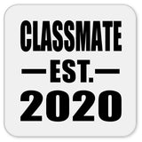 Classmate Established EST. 2020 - Drink Coaster