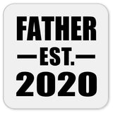 Father Established EST. 2020 - Drink Coaster