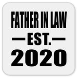 Father In Law Established EST. 2020 - Drink Coaster