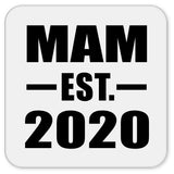Mam Established EST. 2020 - Drink Coaster