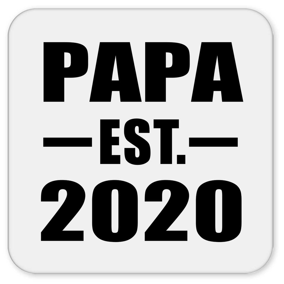 Papa Established EST. 2020 - Drink Coaster