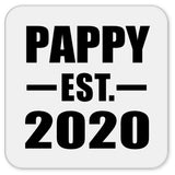 Pappy Established EST. 2020 - Drink Coaster