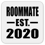 Roommate Established EST. 2020 - Drink Coaster