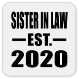 Sister In Law Established EST. 2020 - Drink Coaster