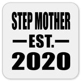 Step Mother Established EST. 2020 - Drink Coaster