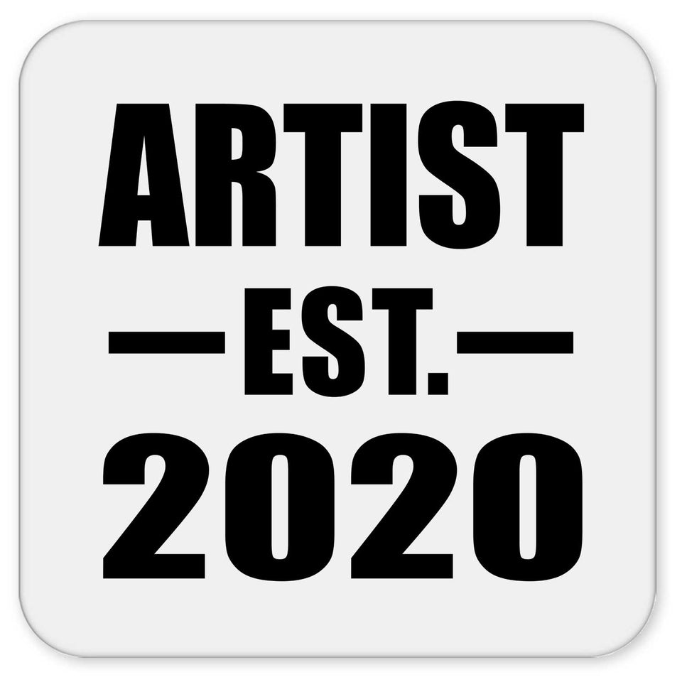 Artist Established EST. 2020 - Drink Coaster