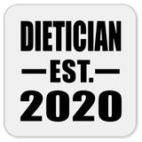 Dietician Established EST. 2020 - Drink Coaster