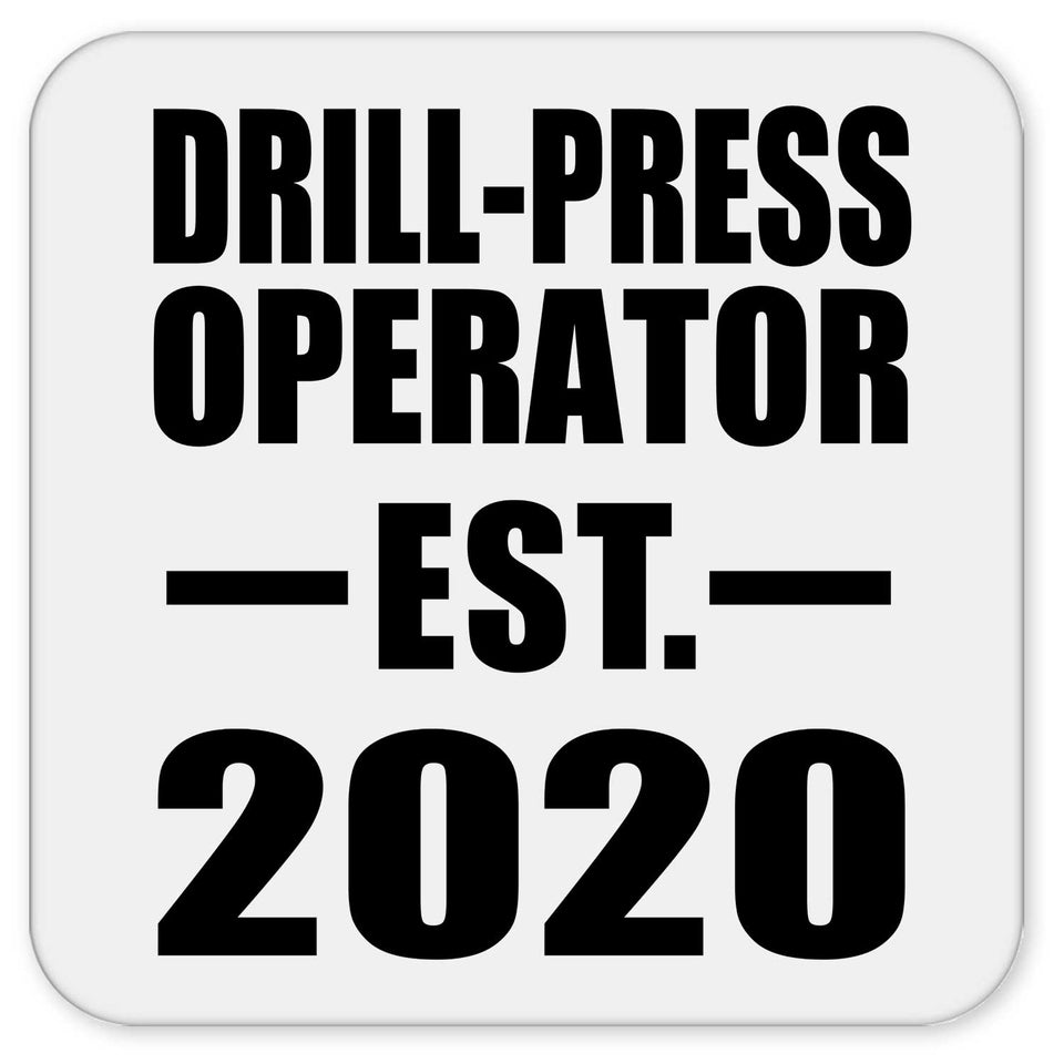 Drill-Press Operator Established EST. 2020 - Drink Coaster