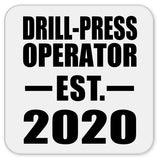 Drill-Press Operator Established EST. 2020 - Drink Coaster