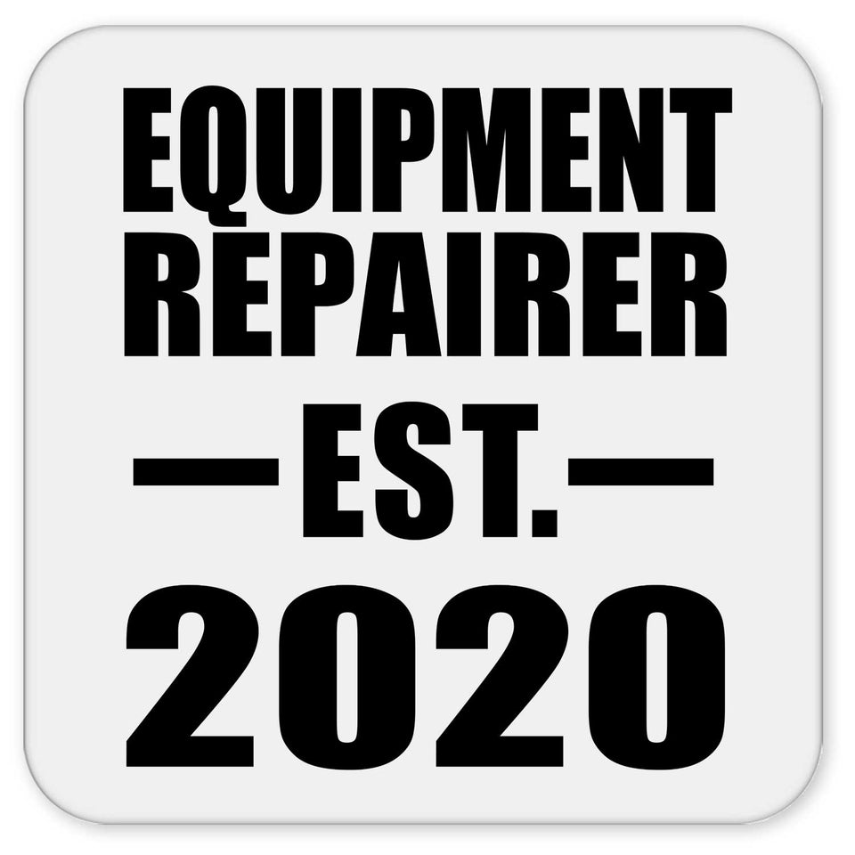 Equipment Repairer Established EST. 2020 - Drink Coaster