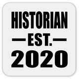 Historian Established EST. 2020 - Drink Coaster