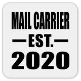 Mail Carrier Established EST. 2020 - Drink Coaster