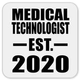 Medical Technologist Established EST. 2020 - Drink Coaster