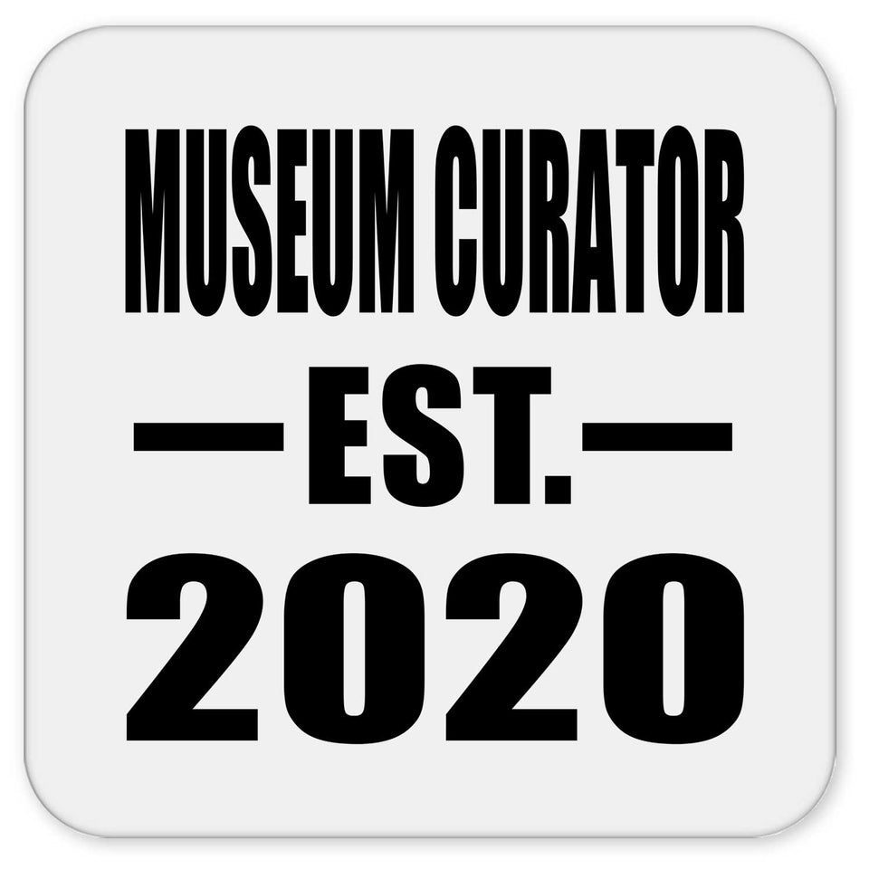 Museum Curator Established EST. 2020 - Drink Coaster