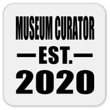 Museum Curator Established EST. 2020 - Drink Coaster