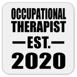 Occupational Therapist Established EST. 2020 - Drink Coaster
