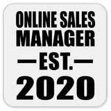 Online Sales Manager Established EST. 2020 - Drink Coaster