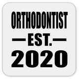 Orthodontist Established EST. 2020 - Drink Coaster