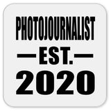Photojournalist Established EST. 2020 - Drink Coaster