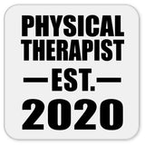 Physical Therapist Established EST. 2020 - Drink Coaster