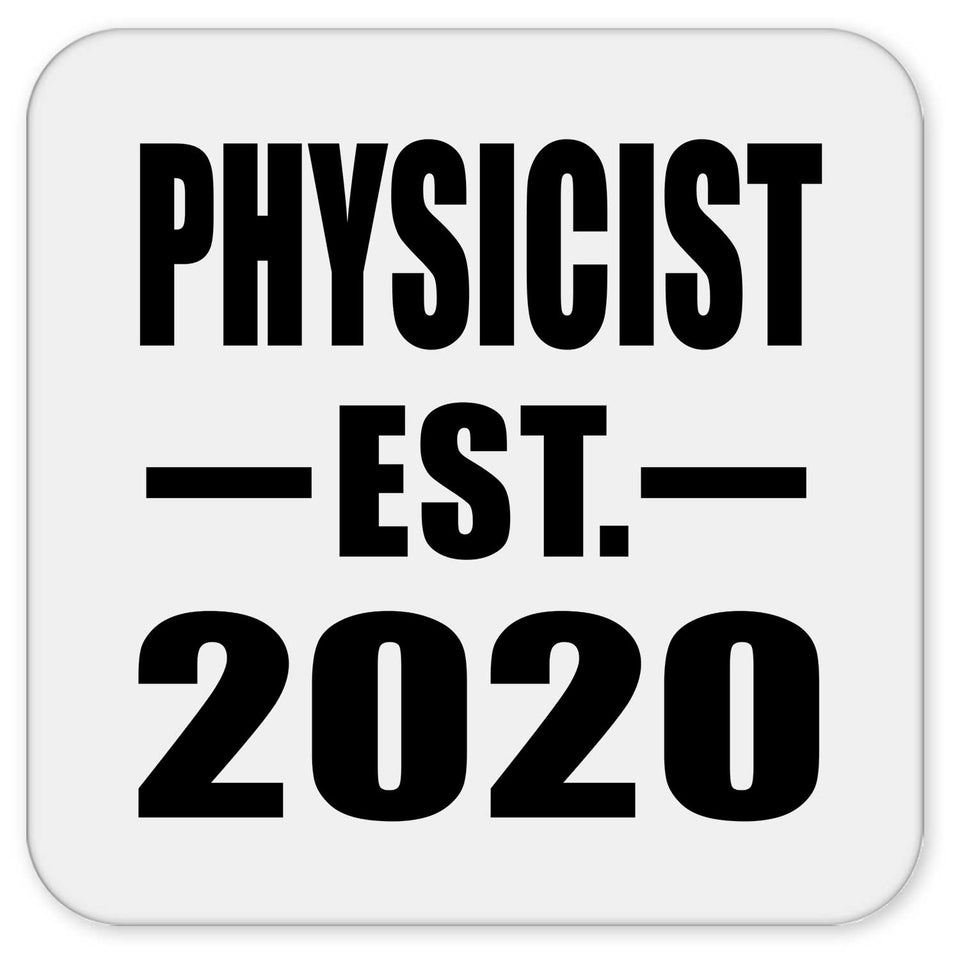 Physicist Established EST. 2020 - Drink Coaster