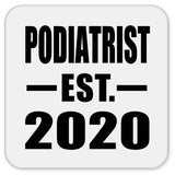 Podiatrist Established EST. 2020 - Drink Coaster