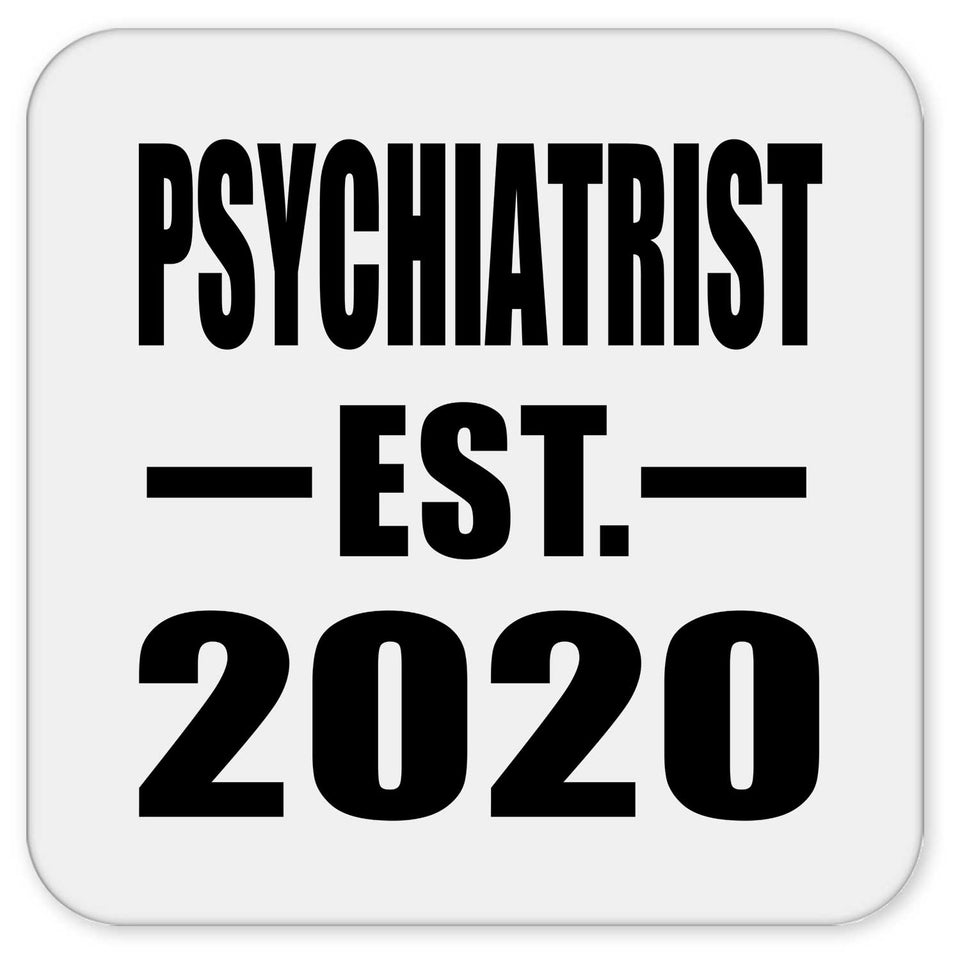 Psychiatrist Established EST. 2020 - Drink Coaster