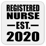 Registered Nurse Established EST. 2020 - Drink Coaster