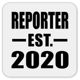 Reporter Established EST. 2020 - Drink Coaster