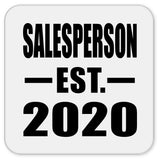 Salesperson Established EST. 2020 - Drink Coaster