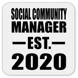 Social Community Manager Established EST. 2020 - Drink Coaster