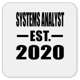 Systems Analyst Established EST. 2020 - Drink Coaster