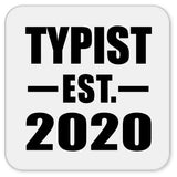 Typist Established EST. 2020 - Drink Coaster