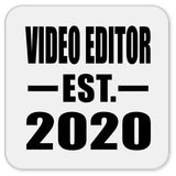 Video Editor Established EST. 2020 - Drink Coaster