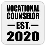Vocational Counselor Established EST. 2020 - Drink Coaster