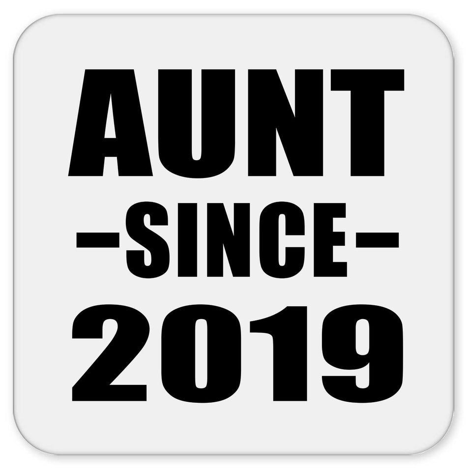 Aunt Since 2019 - Drink Coaster