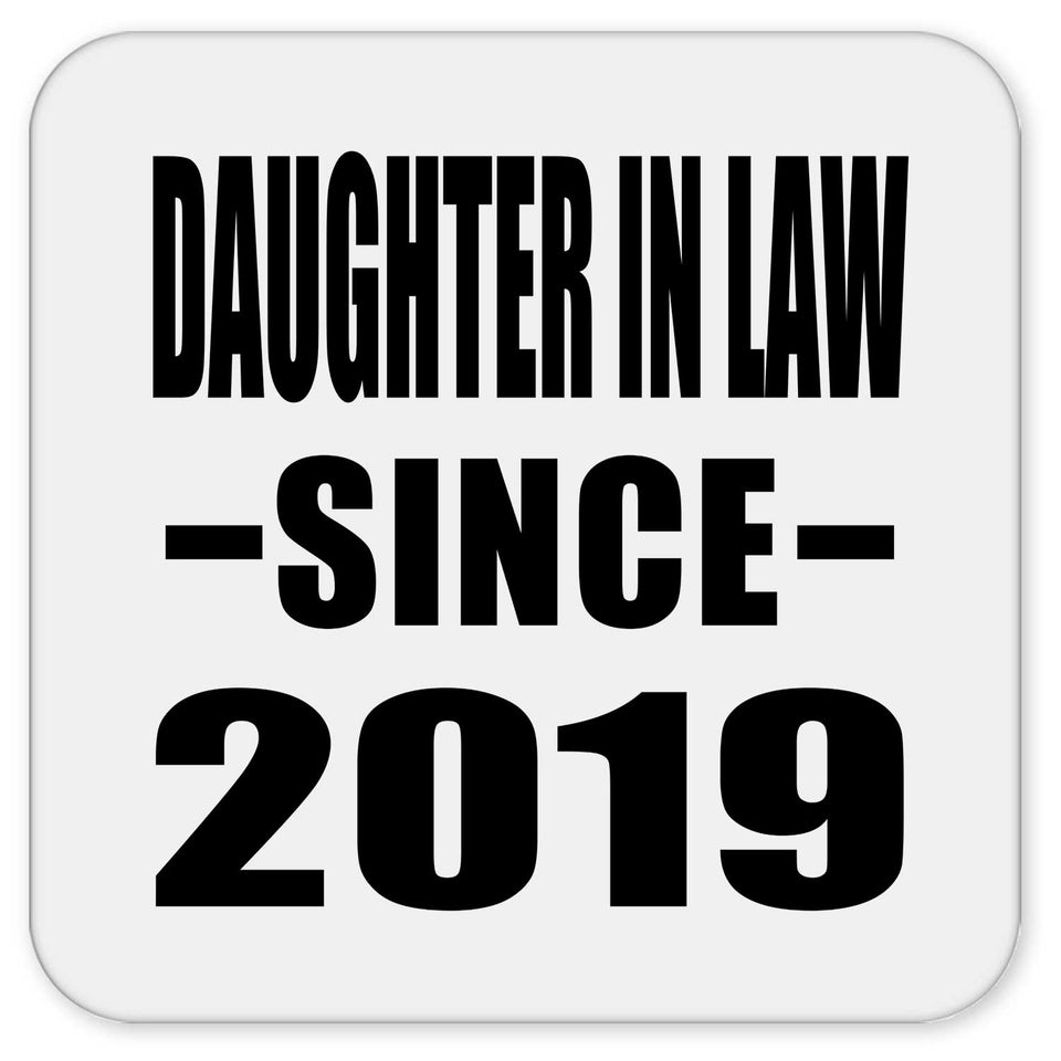 Daughter In Law Since 2019 - Drink Coaster