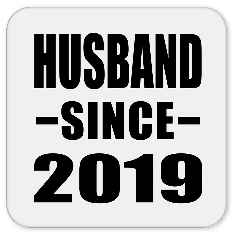 Husband Since 2019 - Drink Coaster