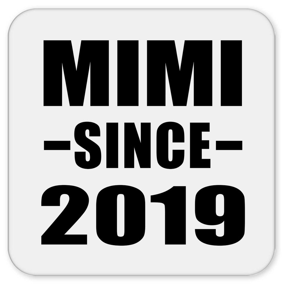 Mimi Since 2019 - Drink Coaster