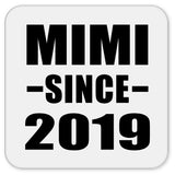 Mimi Since 2019 - Drink Coaster