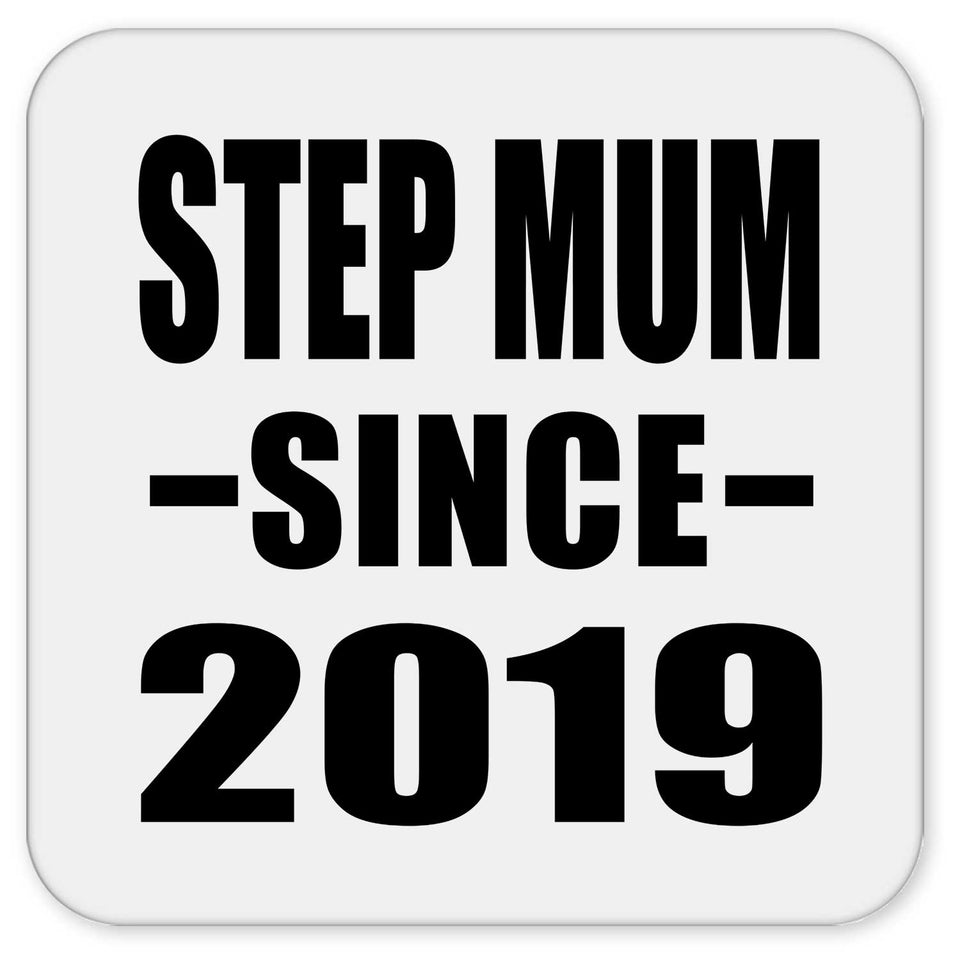 Step Mum Since 2019 - Drink Coaster