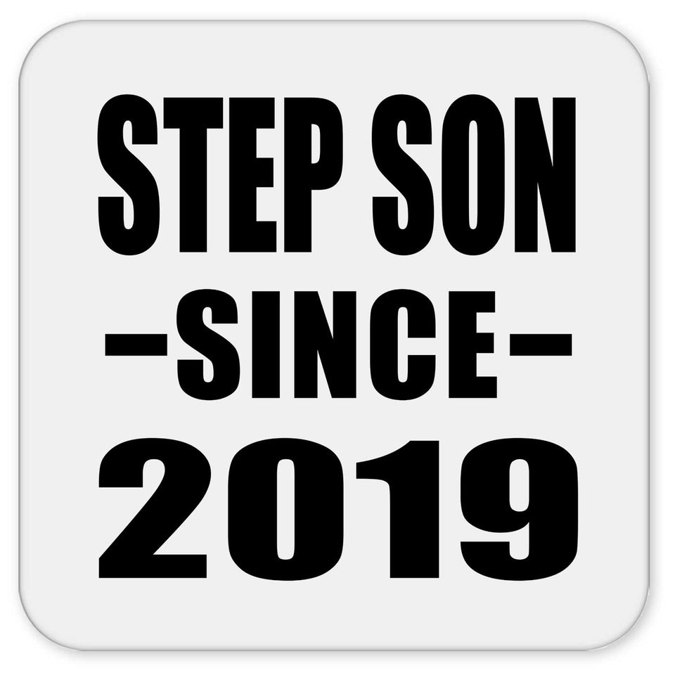 Step Son Since 2019 - Drink Coaster