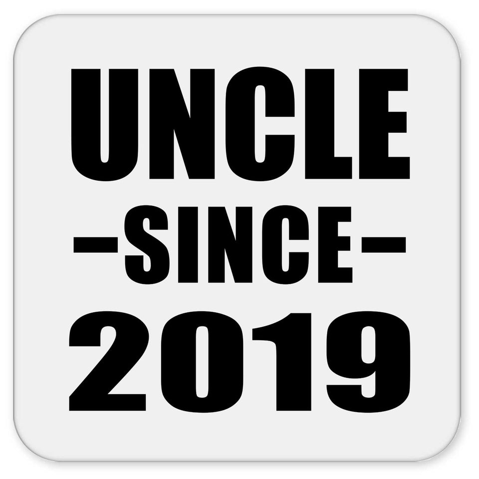 Uncle Since 2019 - Drink Coaster