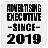 Advertising Executive Since 2019 - Drink Coaster